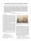 Research paper thumbnail of Visual analysis of haze evolution and correlation in Beijing