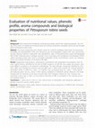 Research paper thumbnail of Evaluation of nutritional values, phenolic profile, aroma compounds and biological properties of Pittosporum tobira seeds