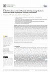 Research paper thumbnail of Is the Prevalence of Low Physical Activity among Teachers Associated with Depression, Anxiety, and Stress?