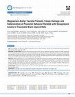 Research paper thumbnail of Magnesium acetyl taurate prevents tissue damage and deterioration of prosocial behavior related with vasopressin levels in traumatic brain injured rats