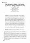 Research paper thumbnail of The European Union on Cross-Roads: an Overview of Post-Lisbon Crises and a Way Forward