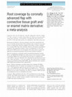 Research paper thumbnail of Root coverage by coronally advanced flap with connective tissue graft and/or enamel matrix derivative: A meta-analysis