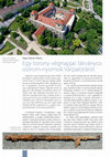 Research paper thumbnail of Egy torony végnapjai: látványos ostrom-nyomok Várpalotáról / Characteristic indications of sixteenth-century sieges at a tower of Várpalota Castle