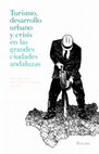 Research paper thumbnail of Turismo, desarrollo urbano y crisis en las grandes ciudades andaluzas