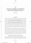 Research paper thumbnail of Global Energy Markets and the Persian Gulf