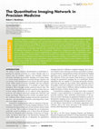 Research paper thumbnail of The Quantitative Imaging Network in Precision Medicine