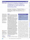 Research paper thumbnail of Research Evaluation Alongside Clinical Treatment in COVID-19 (REACT COVID-19): an observational and biobanking study