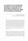 Research paper thumbnail of La creación de una jurisdicción  monástica a costa del señorío arzobispal compostelano: La venta de Toxos Outos por Felipe IV al monasterio de Sobrado