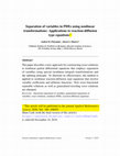 Research paper thumbnail of Separation of variables in PDEs using nonlinear transformations: Applications to reaction–diffusion type equations