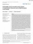 Research paper thumbnail of Sustainability of local renewable energy projects: A comprehensive framework and an empirical analysis on two islands