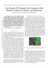 Research paper thumbnail of Ray-Tracing 5G Channels from Scenarios with Mobility Control of Vehicles and Pedestrians