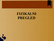 Research paper thumbnail of Fizikalni pregled