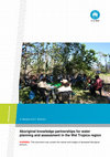 Research paper thumbnail of Aboriginal knowledge partnerships for water planning and assessment in the Wet Tropics region