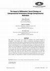 Research paper thumbnail of The impact of millionaires’ secret strategy on entrepreneurial performance through entrepreneurial motivation