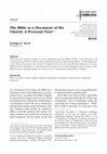 Research paper thumbnail of The Bible as a Document of the Church: A Personal View