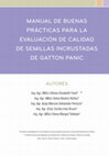 Research paper thumbnail of Manual de buenas prácticas para la evaluación de calidad de semillas incrustadas de Gatton Panic