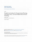 Research paper thumbnail of Benefit-Cost Analysis for Transportation Planning and Public Policy: Towards Multimodal Demand Modeling