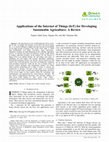 Research paper thumbnail of Applications of the Internet of Things (IoT) for Developing Sustainable Agriculture: A Review