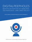 Research paper thumbnail of Digital Peepholes | Remote Activation of Webcams: Technology, Law and Policy