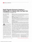 Research paper thumbnail of Rapid Magnetic Resonance Imaging vs Radiographs for Patients With Low Back Pain