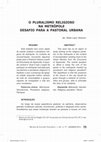 Research paper thumbnail of O pluralismo religioso na metrópole Desafio para a Pastoral Urbana