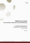 Research paper thumbnail of Middle power in action The evolving nature of diplomacy in the age of multilateralism