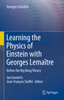 Research paper thumbnail of Learning the Physics of Einstein with Georges Lemaître : Before the Big Bang Theory