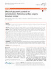 Research paper thumbnail of Effect of glycaemic control on complications following cardiac surgery: literature review