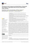 Research paper thumbnail of Assessment of the Ecological and Health Risks of Potentially Toxic Metals in Agricultural Soils from the Drosh-Shishi Valley, Pakistan