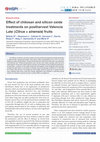 Research paper thumbnail of Eff ect of chitosan and silicon oxide treatments on postharvest Valencia Late (Citrus × sinensis) fruits