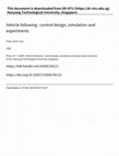 Research paper thumbnail of Vehicle following : control design, simulation and experiments