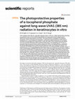 Research paper thumbnail of The photoprotective properties of α-tocopherol phosphate against long-wave UVA1 (385 nm) radiation in keratinocytes in vitro