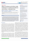 Research paper thumbnail of Effect of chitosan and silicon oxide treatments on postharvest Valencia Late (Citrus × sinensis) fruits