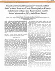 Research paper thumbnail of Studi Experimental Penggunaan Venturi Scrubber dan Cyclonic Separator Untuk Meningkatkan Kinerja pada Sistem Exhaust Gas Recirculation (EGR) dalam Menurunkan NOX pada Motor Diesel