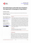 Research paper thumbnail of The Global Impact of the Zika Virus Pandemic: The Importance of Emergency Preparedness