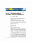 Research paper thumbnail of Characterization of nine transferred SSR markers in the tropical tree species Enterolobium contortisiliquum (Fabaceae)