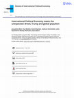 Research paper thumbnail of International Political Economy meets the unexpected: Brexit, Trump and global populism