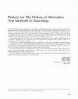 Research paper thumbnail of Preface for The History of Alternative Test Methods in Toxicology