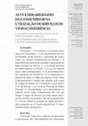 Research paper thumbnail of AS VULNERABILIDADES DO CONSUMIDOR NA UTILIZAÇÃO DE SERVIÇOS DE VIDEOCONFERÊNCIA