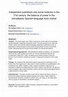 Research paper thumbnail of Independent publishers and social networks in the 21st century: the balance of power in the transatlantic Spanish-language book market