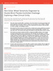 Research paper thumbnail of Non-Celiac Wheat Sensitivity Diagnosed by Double-Blind Placebo-Controlled Challenge: Exploring a New Clinical Entity