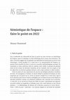 Research paper thumbnail of Sémiotique de l'espace : faire le point en 2022