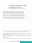 Research paper thumbnail of Social Group Stories in the Media and Child Development