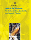 Research paper thumbnail of Maize in Vietnam: Production Systems, Constraints, and Research Priorities