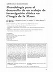 Research paper thumbnail of Metodología para el desarrollo de un trabajo de investigación clínica en Cirugía de la Mano