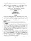 Research paper thumbnail of Robust Optimization Model for the Capacitated Facility Location and Transportation Network Design Problem