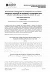 Research paper thumbnail of Fomentando la indagación en estudiantes de secundaria mediante la resolución de problemas, una estrategia para articular matemática y ciencias: Un estudio de caso