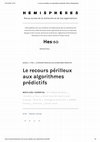 Research paper thumbnail of Le recours périlleux aux algorithmes prédictifs - Interview pour la revue Hémisphères 2022