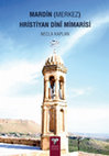 Research paper thumbnail of Mardin Merkez Hristiyan Dini Mimarisi-pdf