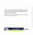 Research paper thumbnail of First-In-Human Administration of Allogeneic Amnion Cells in Premature Infants With Bronchopulmonary Dysplasia: A Safety Study